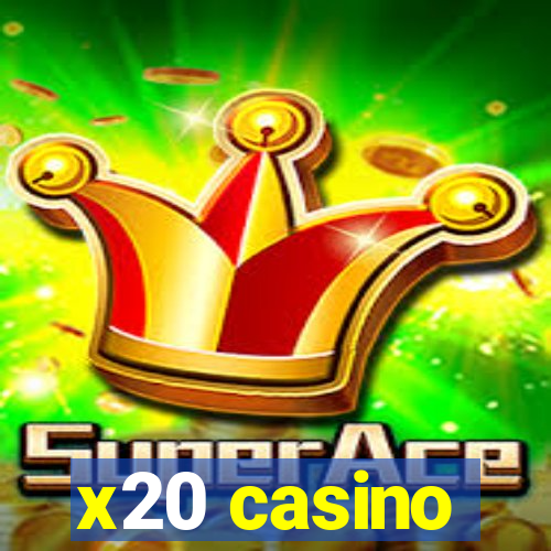 x20 casino